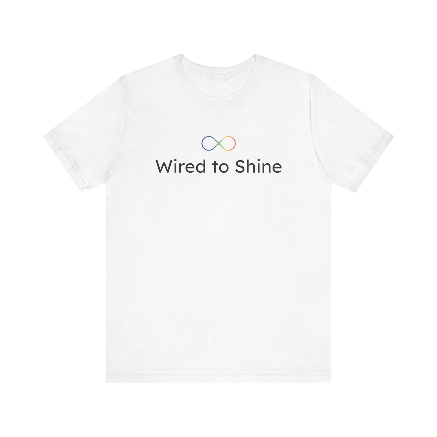 Unisex T-Shirt: 'Wired to Shine' - Neurodivergent and Thriving