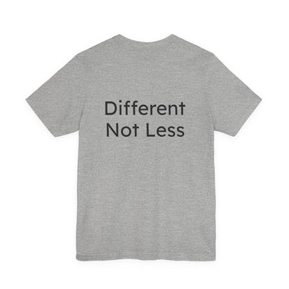 Gray t-shirt with 'Different Not Less' text on a white background