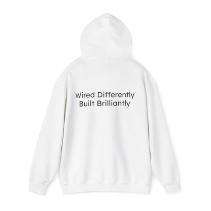 White hoodie with text 'Wired Differently Built Brilliantly' on a white background