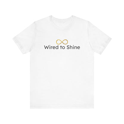 White t-shirt with 'Wired to Shine' text and logo on a white background