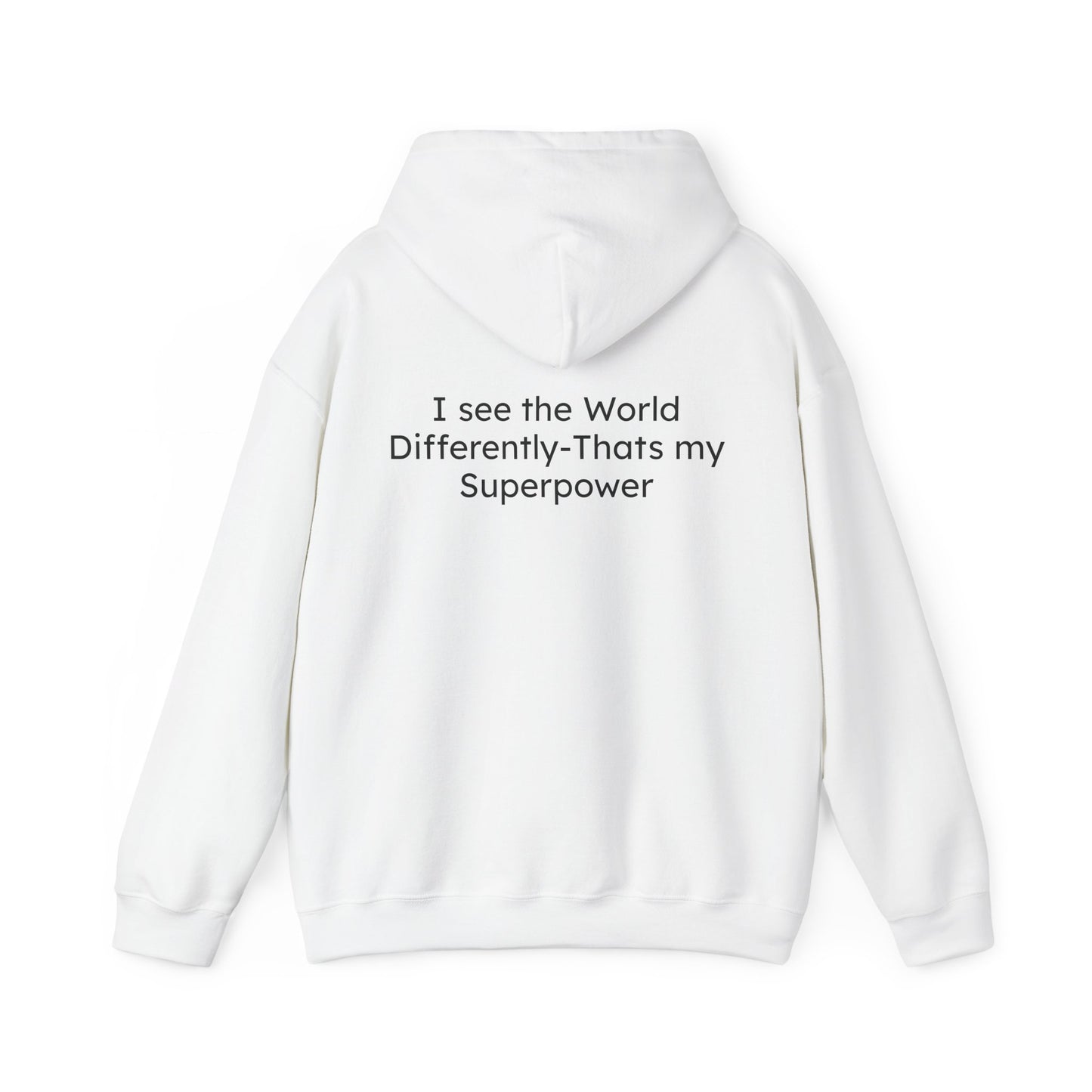 I see the World Differently-Thats my Superpower Wired to Shine Unisex Hoodie