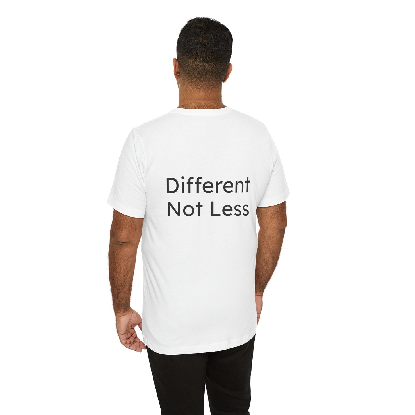Person wearing a white t-shirt with 'Different Not Less' text on the back, standing against a white background.