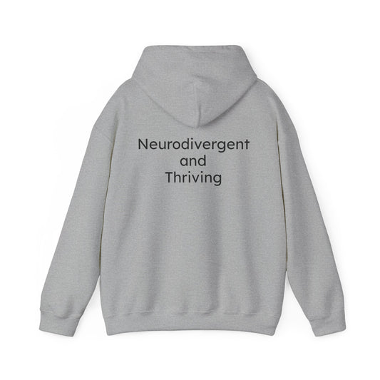 Gray hoodie with 'Neurodivergent and Thriving' text on the back against a white background