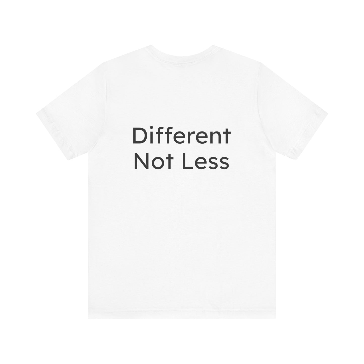 White t-shirt with 'Different Not Less' text on a white background