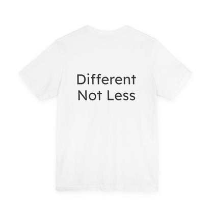 White t-shirt with 'Different Not Less' text on a white background