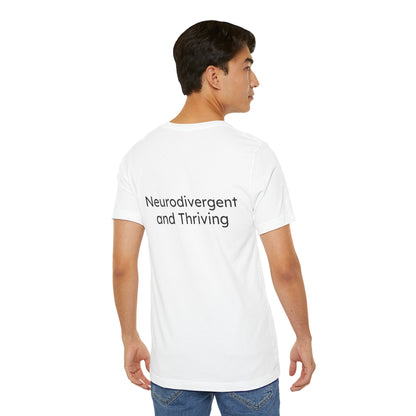 Person wearing a white t-shirt with 'Neurodivergent and Thriving' text on the back.