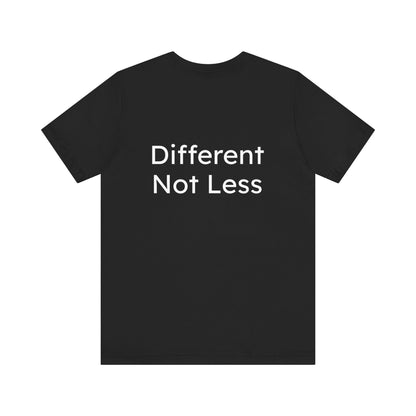 Black t-shirt with 'Different Not Less' text on a white background