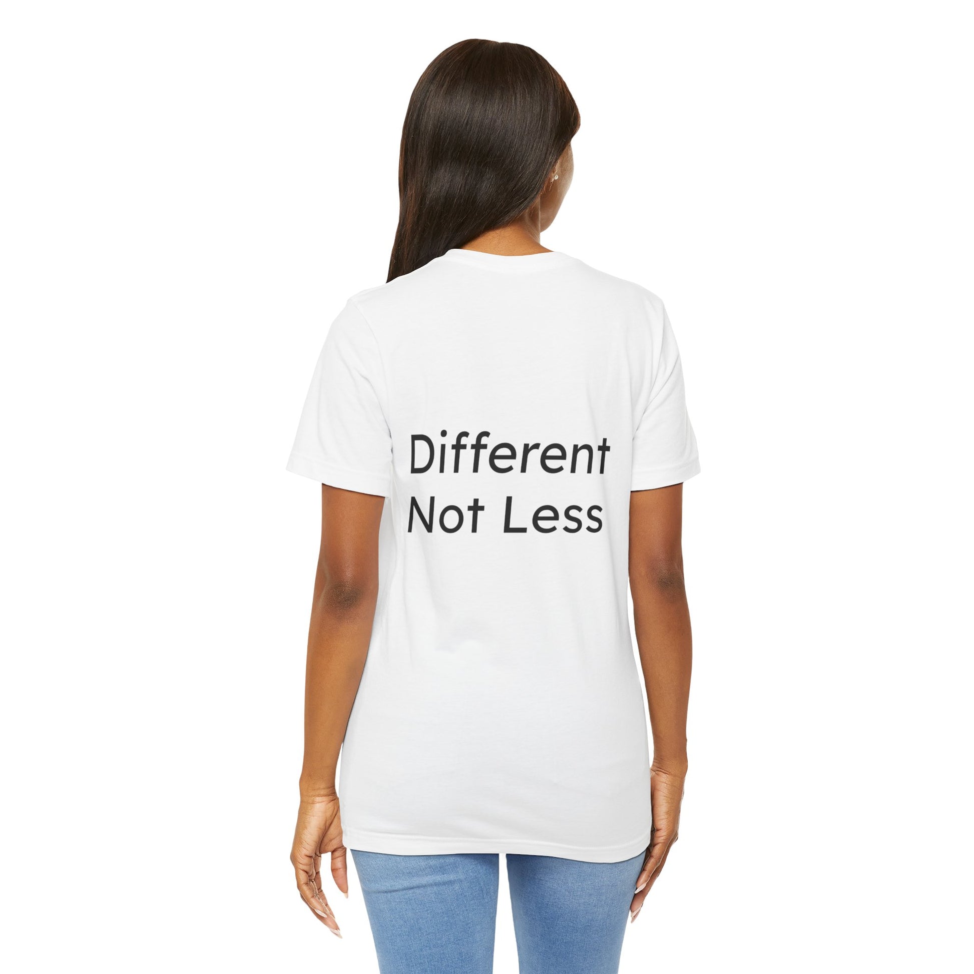 Person wearing a white t-shirt with 'Different Not Less' text on the back.