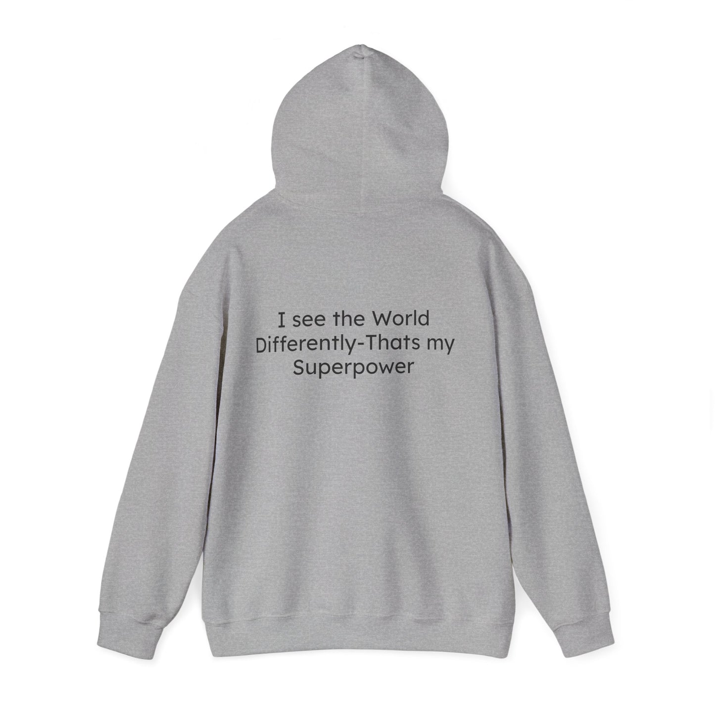 I see the World Differently-Thats my Superpower Wired to Shine Unisex Hoodie