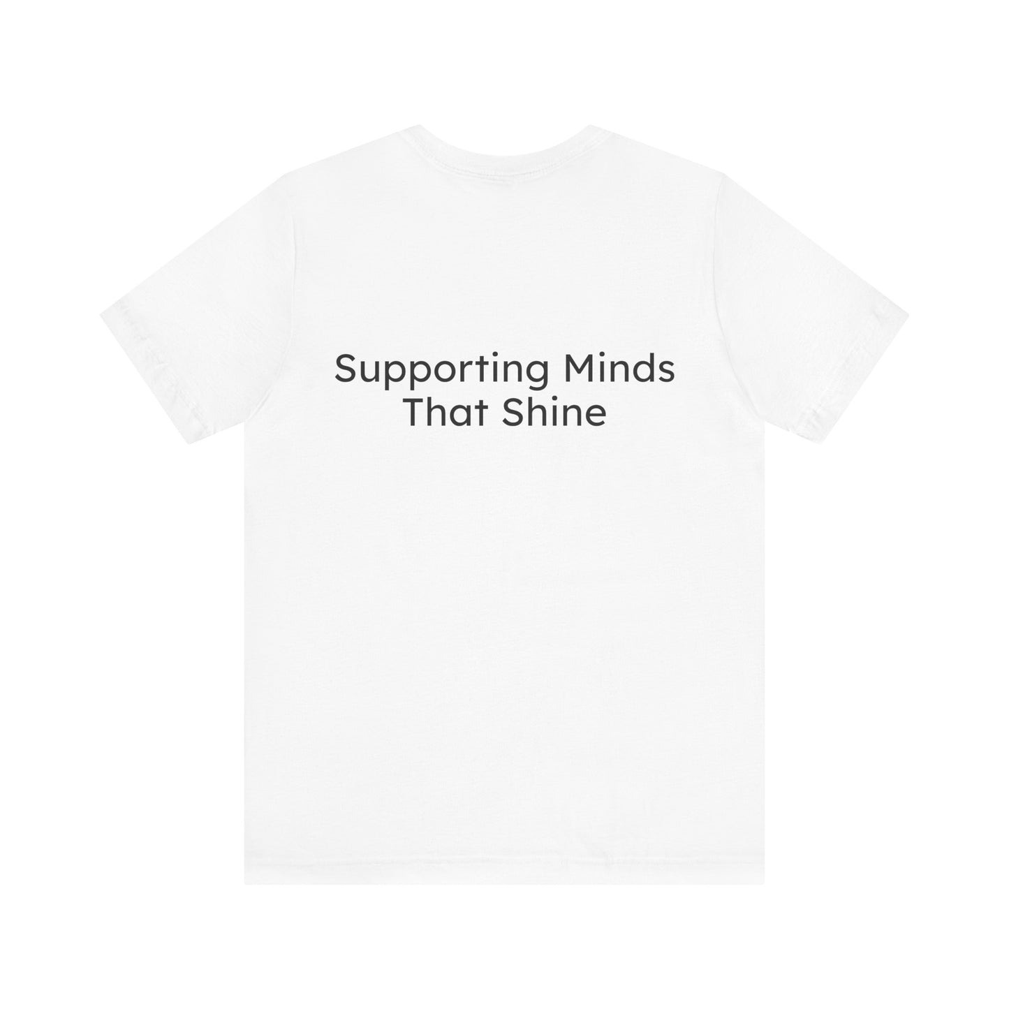 White t-shirt with 'Supporting Minds That Shine' text on a white background