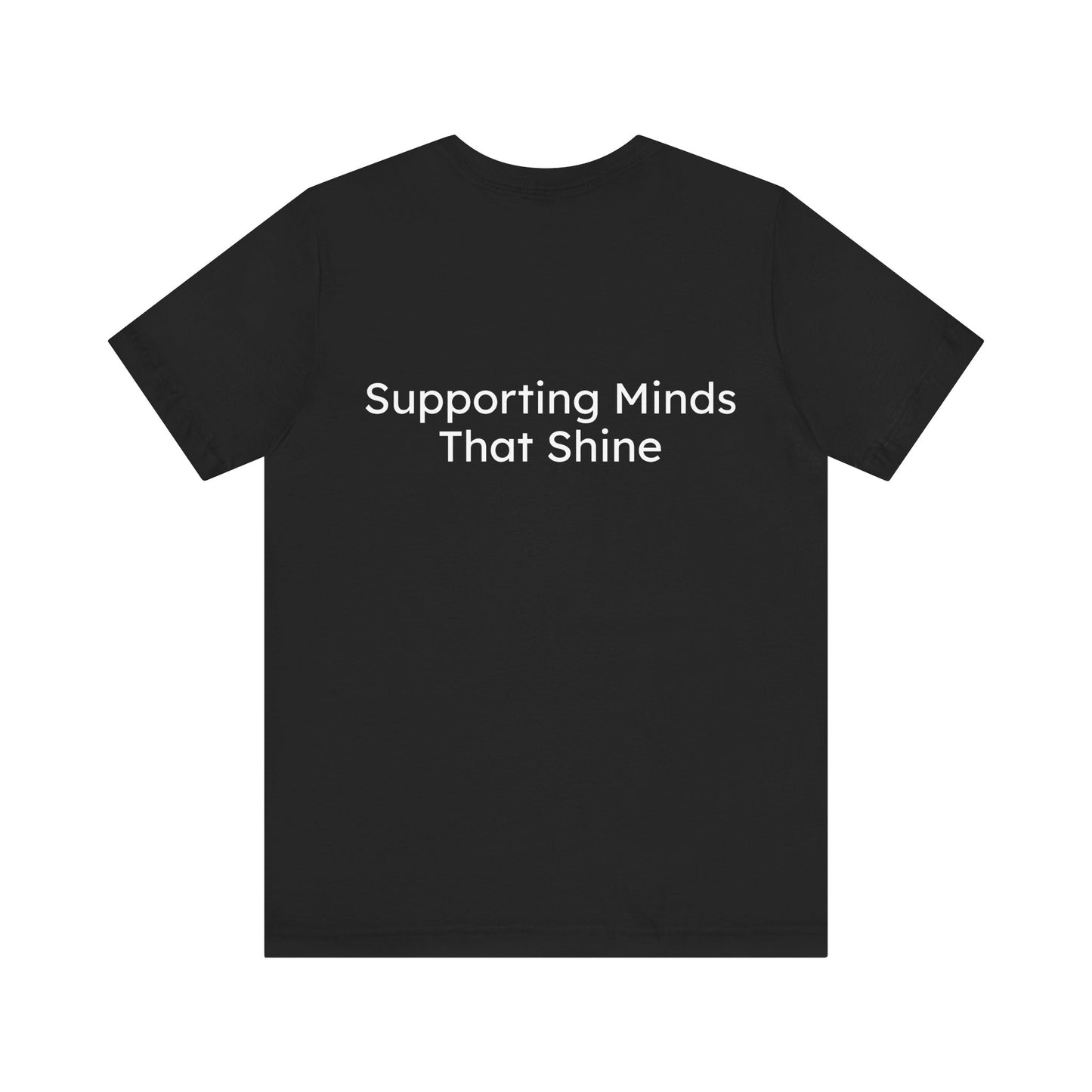 Black t-shirt with 'Supporting Minds That Shine' text on a white background