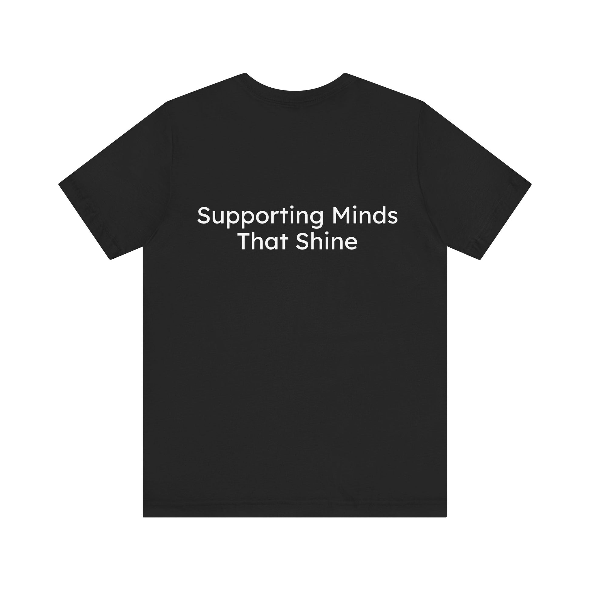 Black t-shirt with 'Supporting Minds That Shine' text on a white background